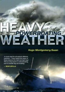 Heavy weather powerboating